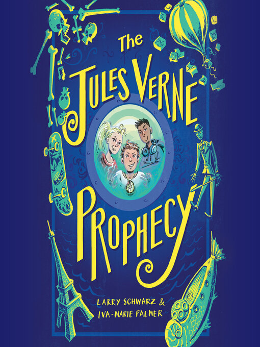 Title details for The Jules Verne Prophecy by Larry Schwarz - Wait list